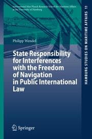 Cover von State Responsibility for Interferences with the Freedom of Navigation in Public International Law