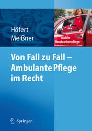 Cover von Von Fall zu Fall: Ambulante Pflege im Recht