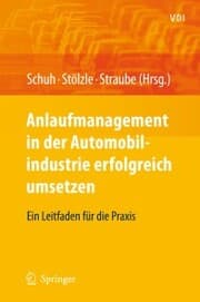 Cover von Anlaufmanagement in der Automobilindustrie erfolgreich umsetzen