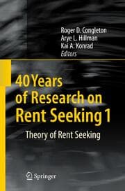Cover von 40 Years of Research on Rent Seeking 1