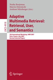 Cover von Adaptive Multimedia Retrieval: Retrieval, User, and Semantics