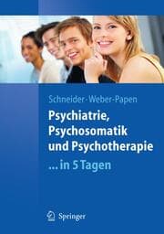 Cover von Psychiatrie, Psychosomatik und Psychotherapie in 5 Tagen