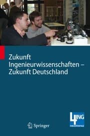 Cover von Zukunft Ingenieurwissenschaften - Zukunft Deutschland
