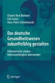 Cover von Das deutsche Gesundheitswesen zukunftsfähig gestalten