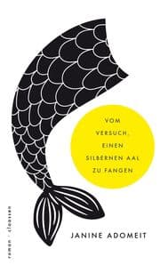 Cover von Vom Versuch einen silbernen Aal zu fangen