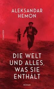 Cover von Die Welt und alles, was sie enthält