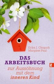 Cover von Das Arbeitsbuch zur Aussöhnung mit dem inneren Kind