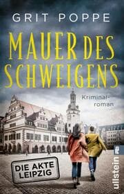 Cover von Mauer des Schweigens. Die Akte Leipzig