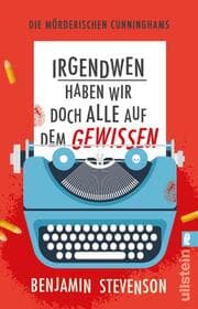 Cover von Die mörderischen Cunninghams. Irgendwen haben wir doch alle auf dem Gewissen