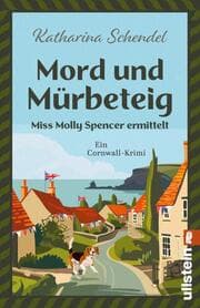 Cover von Mord und Mürbeteig - Miss Molly Spencer ermittelt