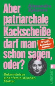 Cover von Aber patriarchale Kackscheiße darf man schon sagen, oder?