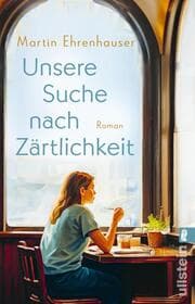 Cover von Unsere Suche nach Zärtlichkeit