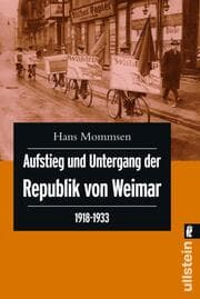 Cover von Aufstieg und Untergang der Republik von Weimar 1918-1933