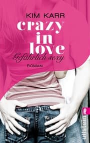 Cover von Crazy in Love - Gefährlich sexy