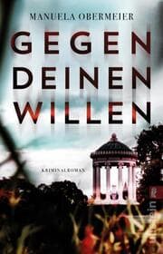 Cover von Gegen deinen Willen