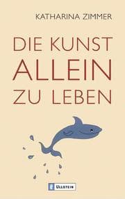 Cover von Die Kunst allein zu leben