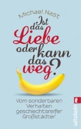 Cover von Ist das Liebe oder kann das weg?