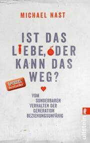 Cover von Ist das Liebe, oder kann das weg?