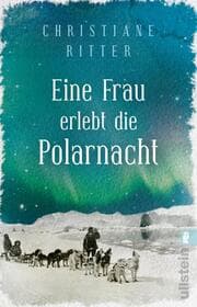 Cover von Eine Frau erlebt die Polarnacht
