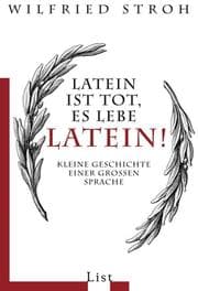 Cover von Latein ist tot, es lebe Latein!