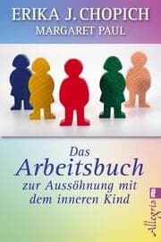 Cover von Das Arbeitsbuch zur Aussöhnung mit dem inneren Kind