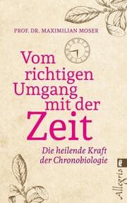 Cover von Vom richtigen Umgang mit der Zeit