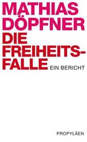 Cover von Die Freiheitsfalle