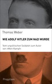 Cover von Wie Adolf Hitler zum Nazi wurde