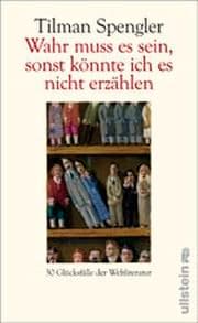 Cover von Wahr muss es sein, sonst könnte ich es nicht erzählen