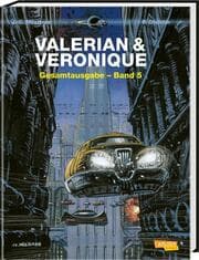 Cover von Valerian und Veronique Gesamtausgabe 5