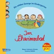Cover von Die wilden Zwerge im Kindergarten: Im Schwimmbad
