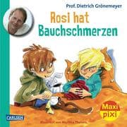Cover von Maxi Pixi - Rosi hat Bauchschmerzen