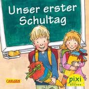 Cover von Pixi: Unser erster Schultag