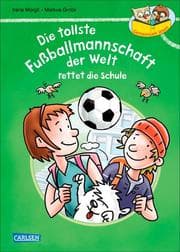 Cover von Die tollste Fußballmannschaft der Welt rettet die Schule