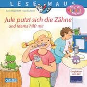 Cover von Jule putzt sich die Zähne - und Mama hilft mit