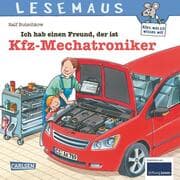 Cover von Ich hab einen Freund, der ist Kfz-Mechatroniker