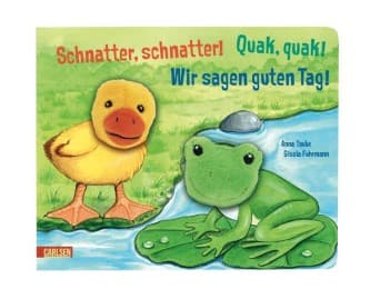 Cover von Schnatter, schnatter! Quak, quak! Wir sagen guten Tag!