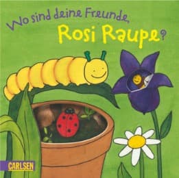 Cover von Wo sind deine Freunde, Rosi Raupe?