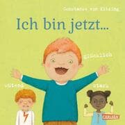 Cover von Ich bin jetzt ... glücklich, wütend, stark