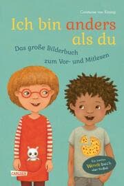 Cover von Ich bin anders als du - Ich bin wie du: Das große Bilderbuch zum Vor- und Mitlesen