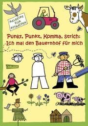 Cover von Punkt, Punkt, Komma, Strich: Ich mal den Bauernhof für mich