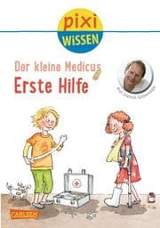 Cover von Pixi Wissen - Der kleine Medicus: Erste Hilfe
