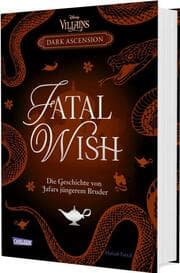 Cover von FATAL WISH - Die Geschichte von Jafars jüngerem Bruder