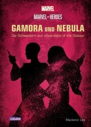 Cover von GAMORA und NEBULA - Die Schwestern aus 'The Guardians of the Galaxy'