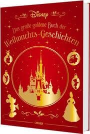 Cover von Disney: Das große goldene Buch der Weihnachts-Geschichten