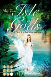 Cover von Isle of Gods - Die Kinder von Atlantis
