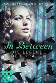 Cover von In Between - Die Legende der Krähen