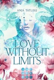 Cover von Love without limits. Rebellische Liebe
