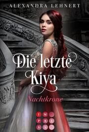 Cover von Die letzte Kiya - Nachtkrone