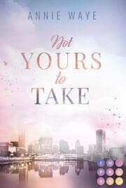 Cover von Not Yours to Take